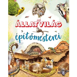 Napraforgó Az Állatvilág Építőmesterei