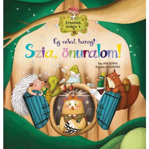 Napraforgó Érzelmek Erdeje 4. - Ég Veled Harag Szia Önuralom