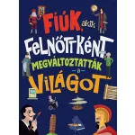 Napraforgó Fiúk Akik Felnőttként Megváltoztatták A Világot