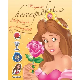 Ragassz Hercegnőket! - A Szépség És A Szörnyeteg
