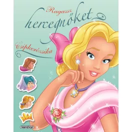 Ragassz Hercegnőket! - Csipkerózsika