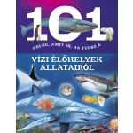 101 dolog, amit jó, ha tudsz a vízi élőhelyek állatairól