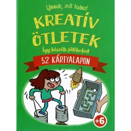 Lássuk, mit tudsz Kreatív ötletek