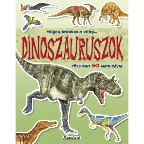 Milyen Érdekes A Világ Dinoszauruszok