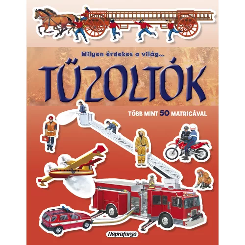 Milyen Érdekes A Világ Tűzoltók