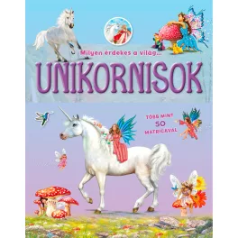 Milyen Érdekes A Világ Unikornisok