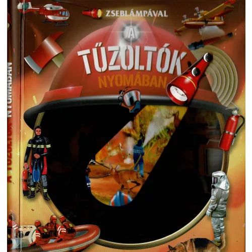 Zseblámpával A Tűzoltók Nyomában