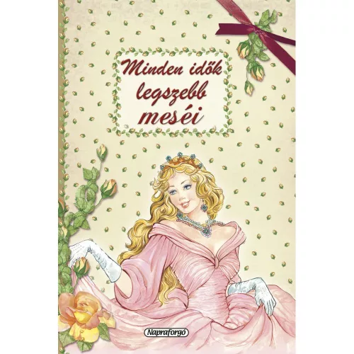 Minden Idők Legszebb Meséi Mesekönyv 11 Klasszikus Történettel Gyönyörű Rajzokkal Rusztikus Megjelenéssel Vaskos Kivitel
