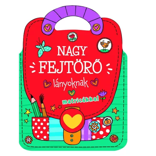 Nagy Fejtörő Lányoknak Matricákkal Foglalkoztatófüzet Színezős Rajzolós Játékos Feladványokkal Minden Lapon Új Feladatokkal