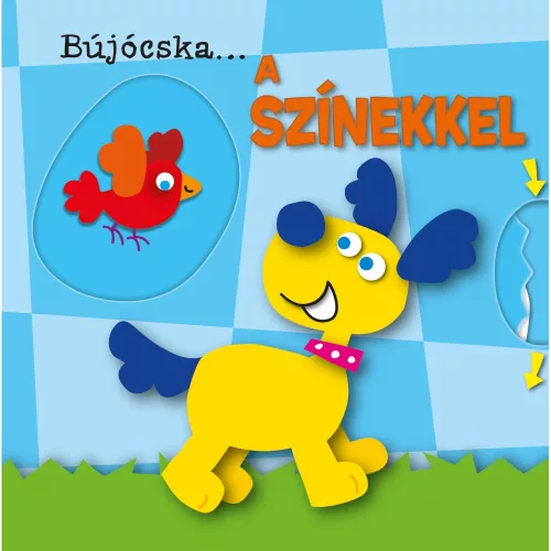 Bújócska ... A Színekkel Interaktív Lapozókönyv Mozgatható Fülekkel És Kerekekkel Legkisebbeknek A Színek Játékos Tanulásához Finommotorika Fejlesztéssel