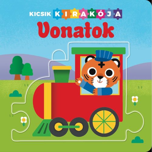 Kicsik Kirakója 5. Vonatok Kirakóskönyv 5 Db Nagy Kirakóformával Színes Illusztrációkkal Könnyen Összeilleszthető Finommotoros Készségeket Fejlesztő Ideális Első Gyerekkönyv