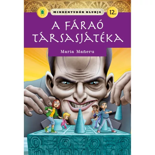 Mindentudók Klubja 12. A Fáraó Társasjátéka Ismeretterjesztő Könyv Kalandokkal New Yorkban És Ókori Táblajáték Rejtéllyel