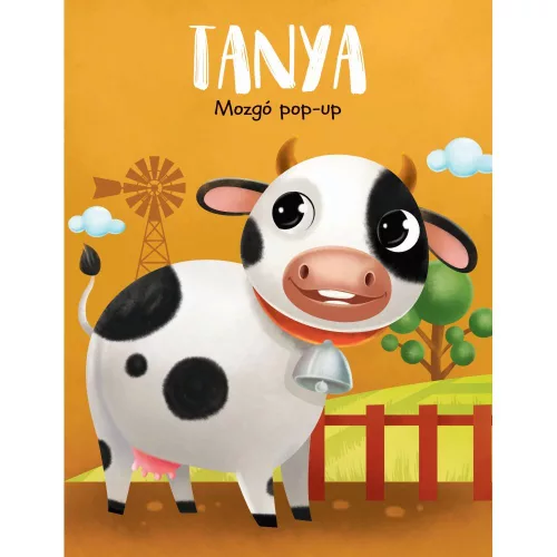 Mozgó Előugró Tanya Interaktív Térbeli Gyerekkönyv Mozgatható Részletekkel És Előugró Elemekkel A Tanyasi Élet Felfedezéséhez