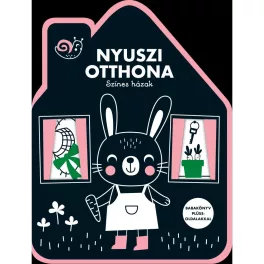   Színes Házak Nyuszi Otthona Ház Alakú Babakönyv Fekete-Fehér Illusztrációkkal És Színes Plüss Oldalakkal Játékos Fejlesztő Tartalommal Első Gyerekkönyvnek