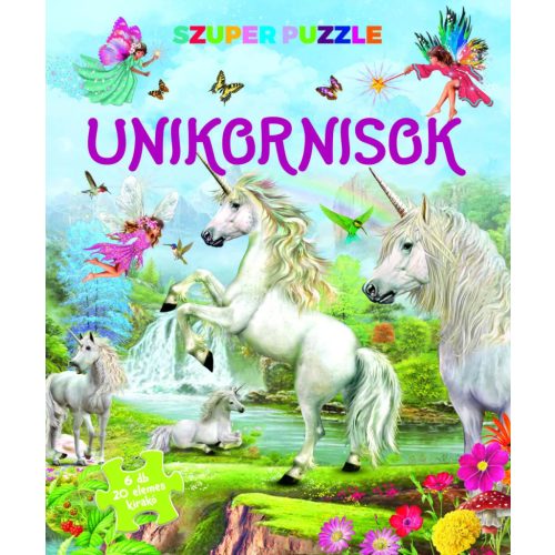 Szuper Puzzle Unikornisok 6 Db Szett Egyenként 20 Darabos Kirakó Gyerekeknek Változatos Jelenetekkel Könnyű Kezdőpontokkal