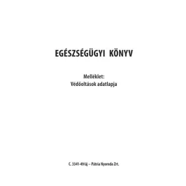   C.3341-49/U Egészségügyi Könyv B/6 14 Év Alatti Gyermekeknek Védőoltások Adatlapjával