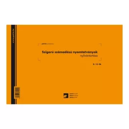   B. 15-46/k szigorú számadású nyomtatványok nyilvántartása A/4 fekvő k