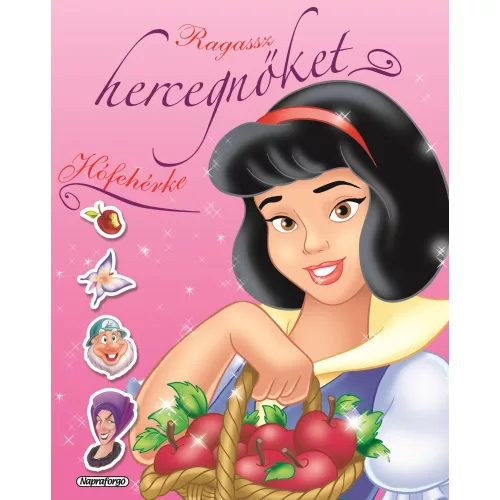 Napraforgó Könyvek Könyv Ragassz Hercegnőket! Hófehérke