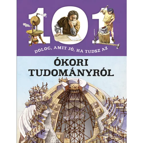 Napraforgó 101 dolog, amit jó, ha tudsz az ókori tudományról