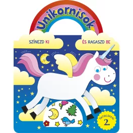   Napraforgó Könyvek Könyv Unikornisok Színezd Ki És Ragaszd Be Matricákkal 2.